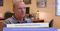 The Power of Video Reviews: A Must-Have for B2B Marketing Directors